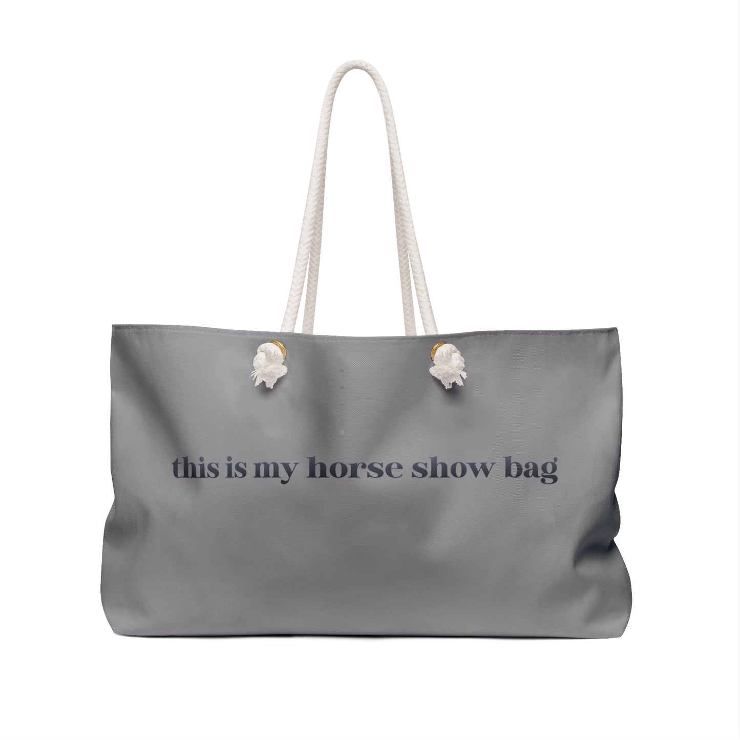 Horse Show Weekender Bag – "this is my horse show bag" Canvas Travel Tote